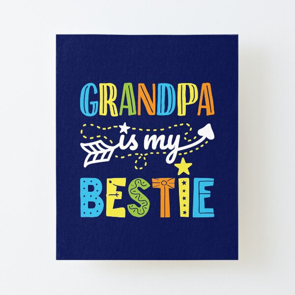 "Opa ist mein Bestie" Aufgezogener Druck von jaygo Redbubble