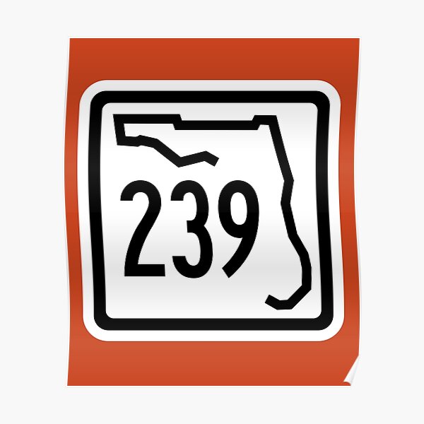 Florida State Route 239 Area Code 239 Poster For Sale By Srnac Redbubble 3219