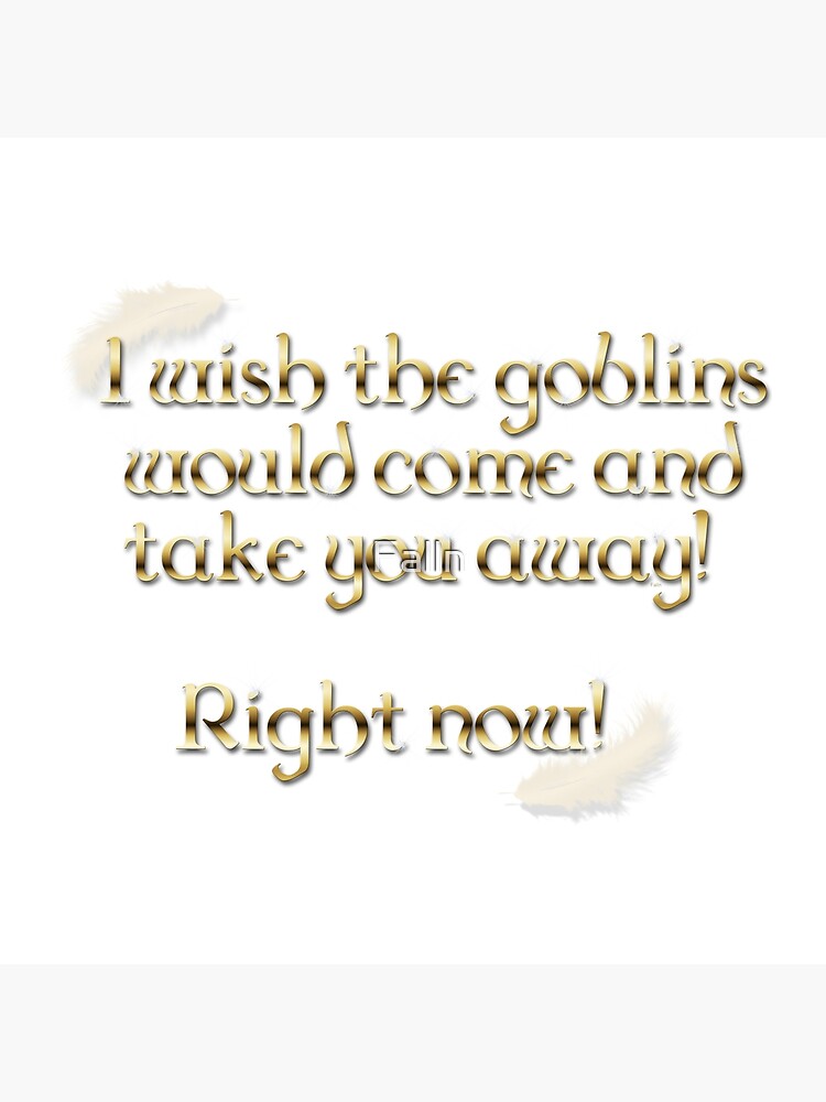Goblins Take You Away (White) by Falln