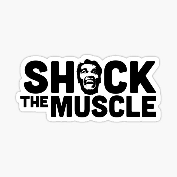 Item preview, Shock the Muscle | Arnie designed and sold by TommyEDesign.