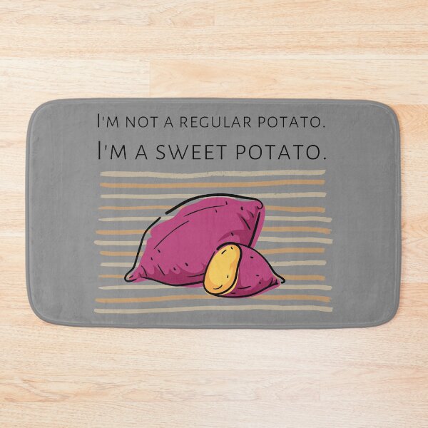 Item preview, I'm Not A Regular Potato I'm A Sweet Potato designed and sold by m95sim.
