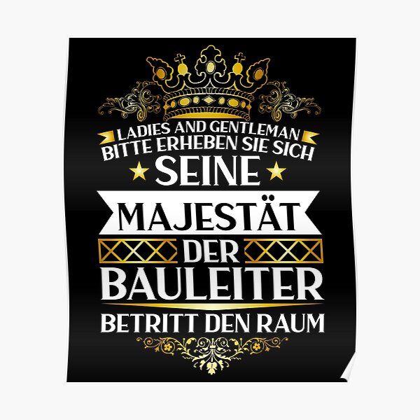 "Bauleiter Baustelle Lustige Sprüche" Poster von QQDesings Redbubble