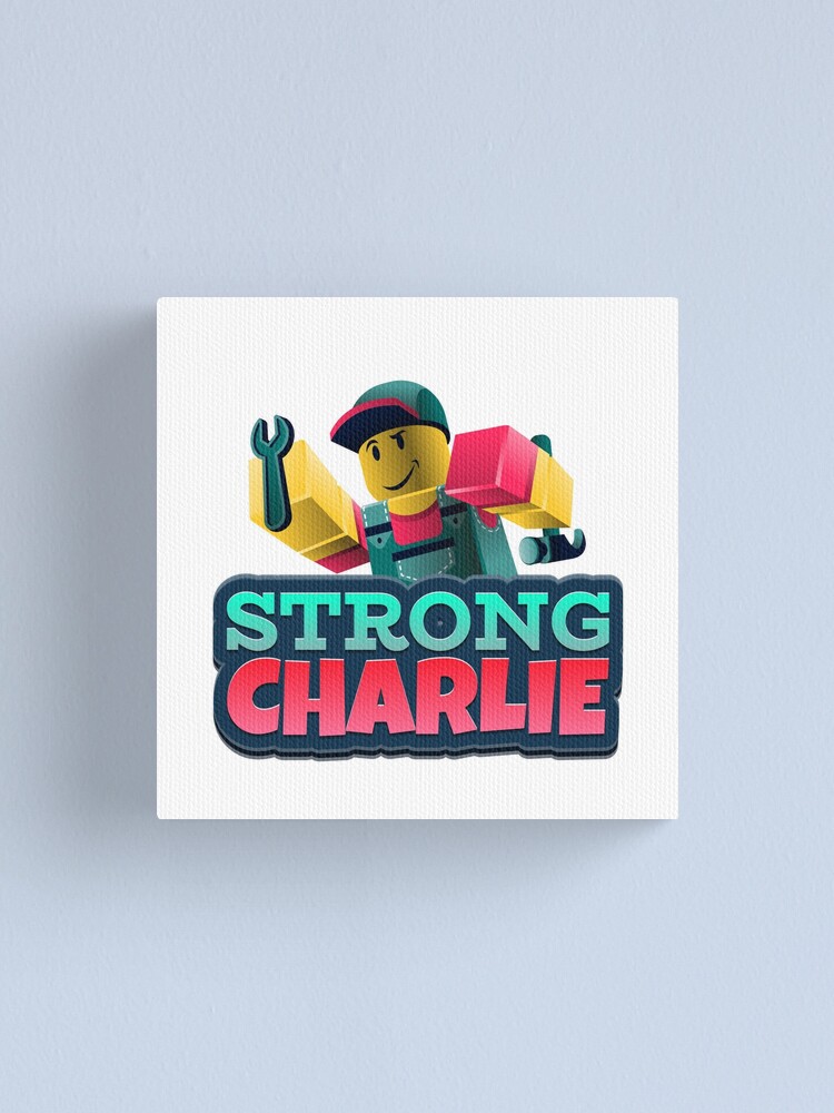 Strong Charlie Roblox Canvas Print By Rhecko Redbubble - charlie charlie roblox