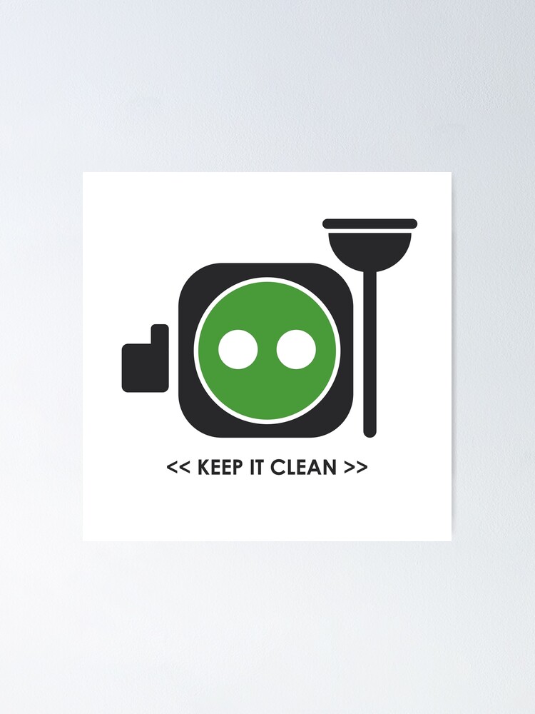 “Keep it Clean Green” Poster for Sale by KDesign13 | Redbubble
