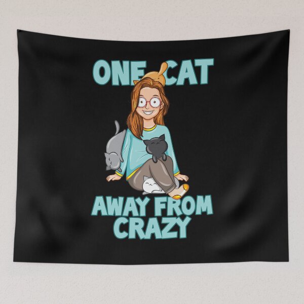 Item preview, One Cat Away From Crazy designed and sold by Weilichesmag.