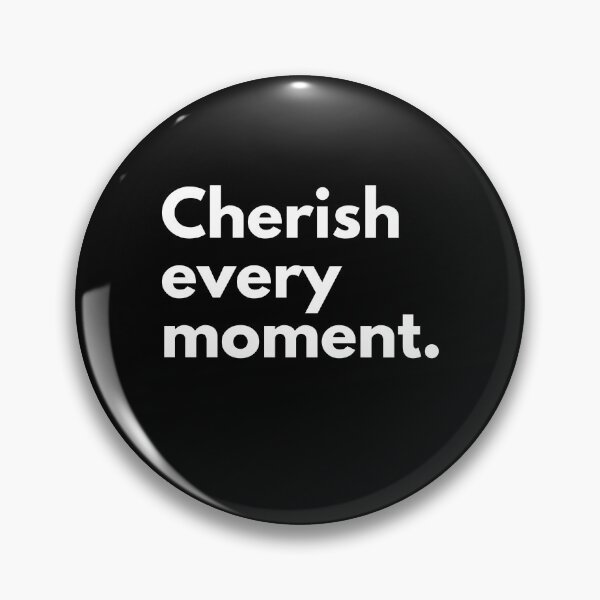 Item preview, Cherish every moment  designed and sold by Beyond Words.