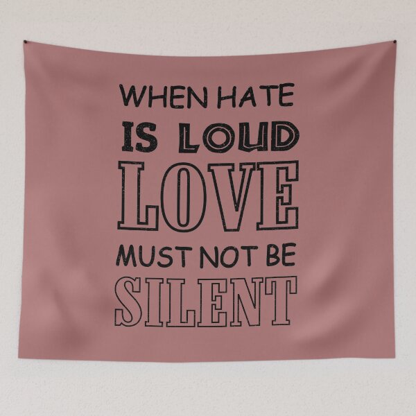 Item preview, When Hate is Loud Love Must Not Be Silent designed and sold by ELmezz.
