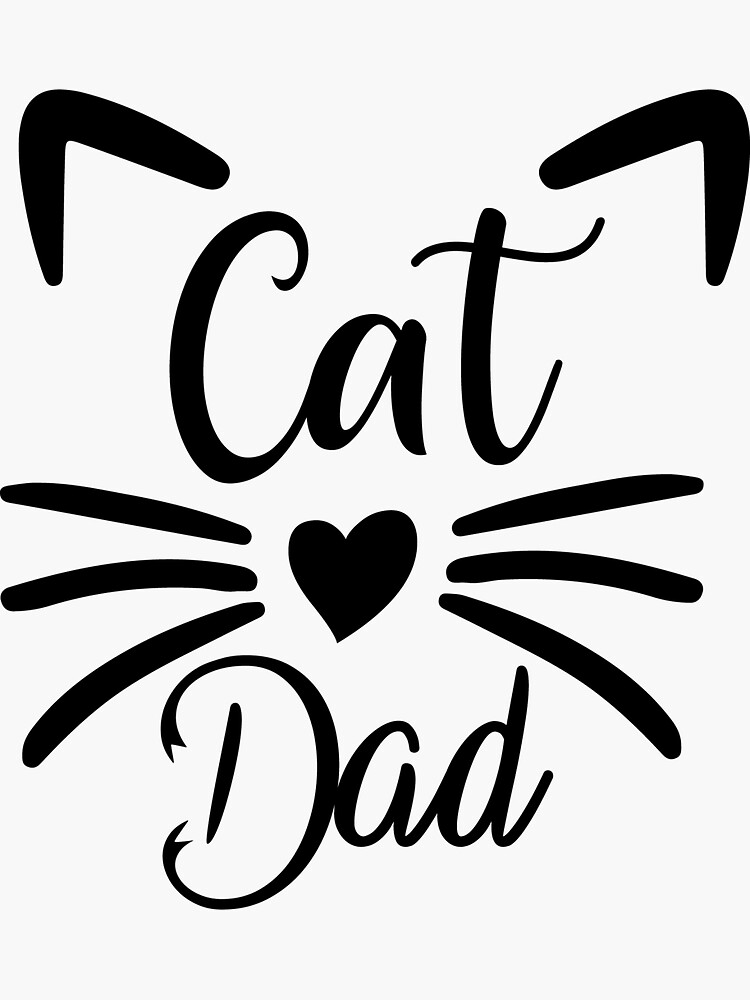 Cat Dad Sticker For Sale By Bonmotsshop Redbubble 3800