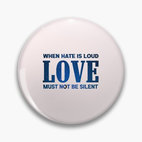 Item preview, When Hate is Loud Love Must Not Be Silent designed and sold by ELmezz.