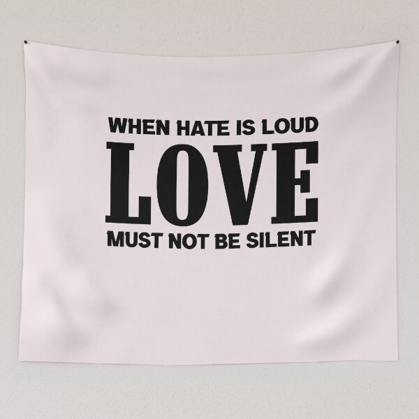 Item preview, When Hate is Loud Love Must Not Be Silent designed and sold by ELmezz.