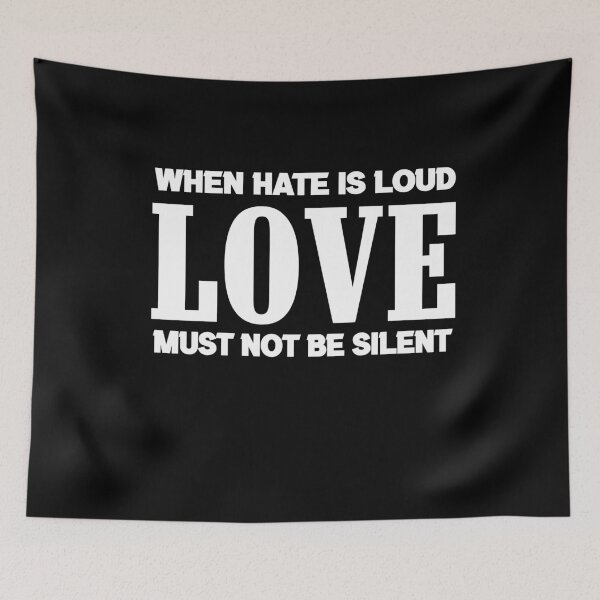 Item preview, When Hate is Loud Love Must Not Be Silent designed and sold by ELmezz.