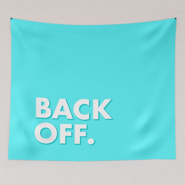 Item preview, BACK OFF in blue designed and sold by SquareClub.