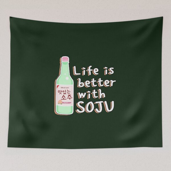 Item preview, Life is better with SOJU! designed and sold by ethelion.