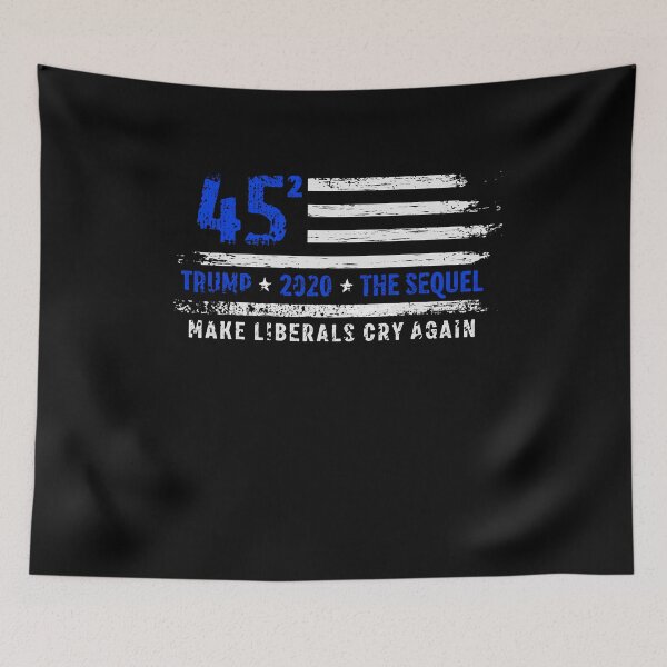 Item preview, Trump 2020 45 Squared Make Liberals Cry Again designed and sold by graphicmeyou.