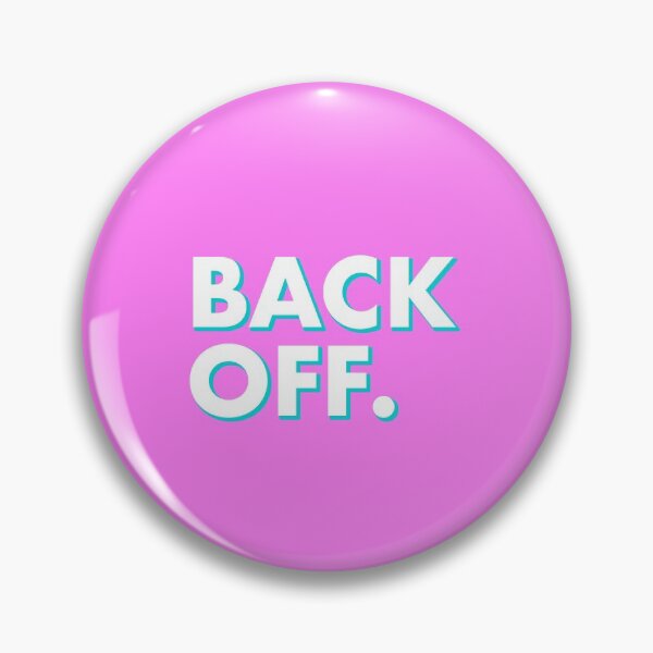 Item preview, BACK OFF in pink designed and sold by SquareClub.