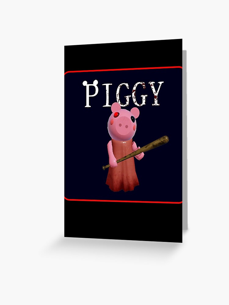 Roblox Game Piggy Alone Greeting Card By Inspired By Redbubble