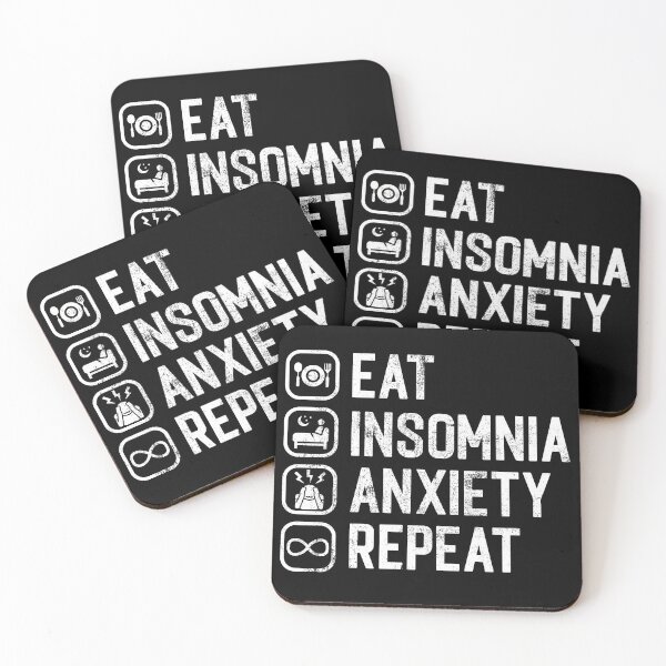 Item preview, Eat Insomnia Anxiety Repeat Can't Sleep designed and sold by peculiarpeachco.