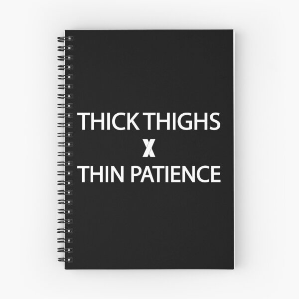 Item preview, Thick thighs x thin patience designed and sold by Ilyas912.