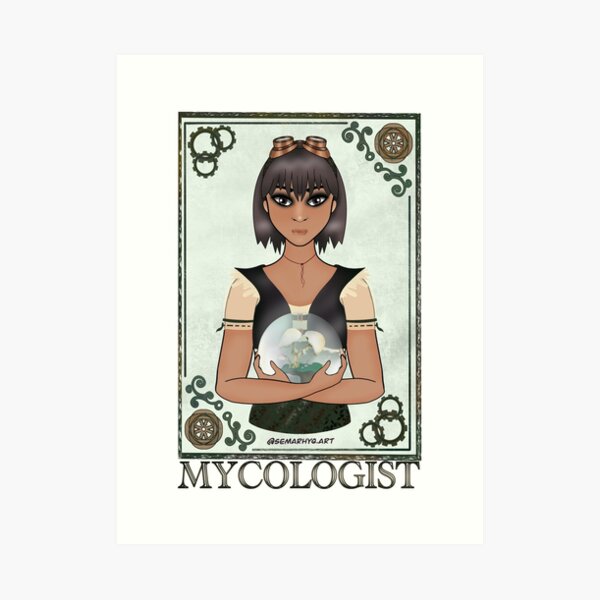 Mycologist (STEAMpunk Art) Art Print