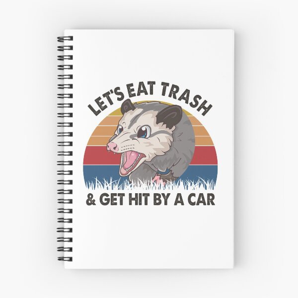 Item preview, Let's Eat Trash And Get Hit By A Car Opossum designed and sold by dreamy11.