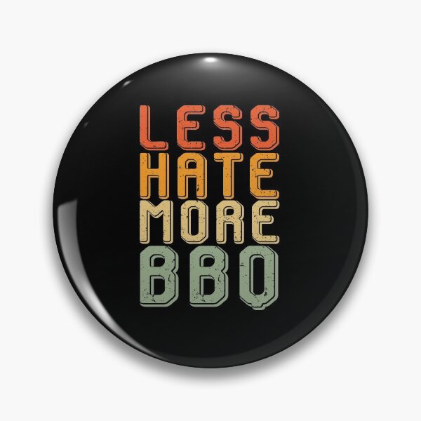 Artikelvorschau, Weniger Hass Mehr BBQ entworfen und verkauft von dreamy11.