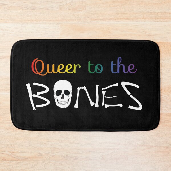 Item preview, Queer to the Bones designed and sold by WEIRDglow.