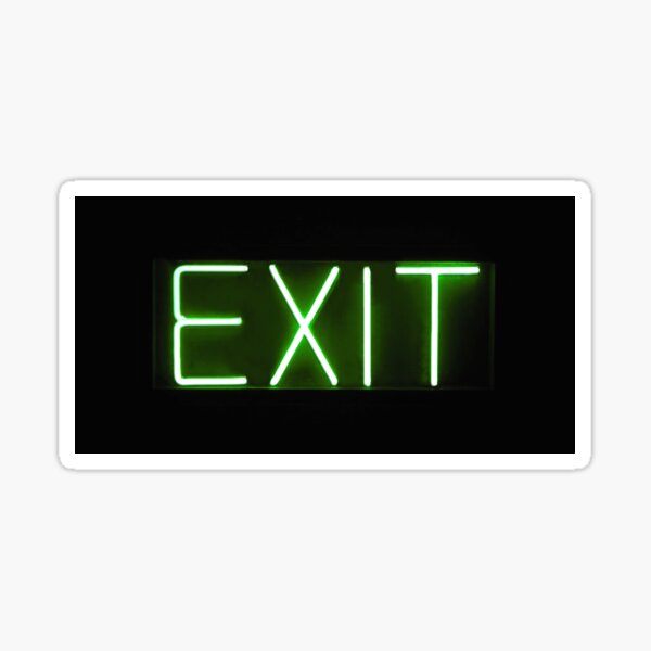 Item preview, EXIT this way. Oh oops, you can't EXIT after all. designed and sold by Frankarts.