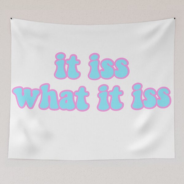 Item preview, it is what it is blue and pink designed and sold by KaylaH22.