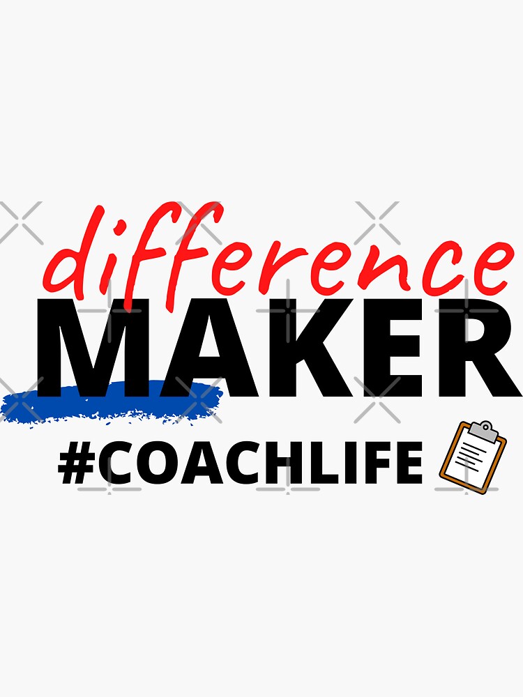 Difference Maker #CoachLife by JoyAndValorLife