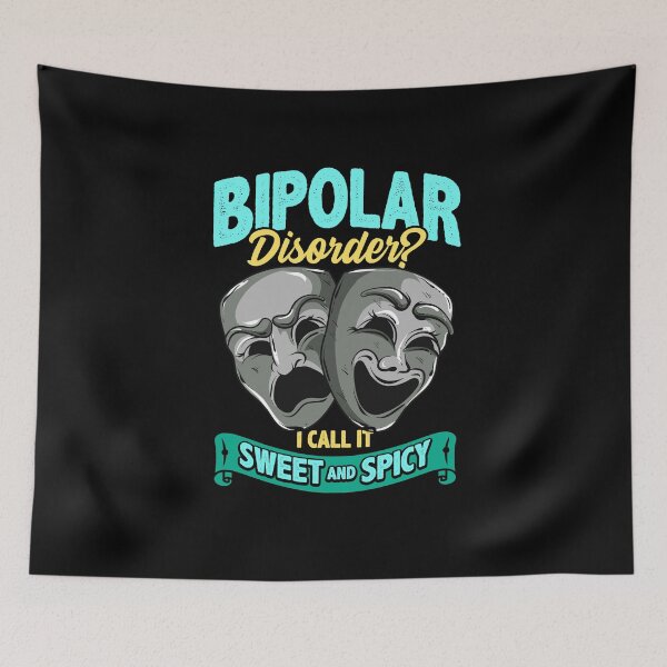 Item preview, Bipolar Disorder, I Call It Sweet and Spicy designed and sold by Sbgarror.