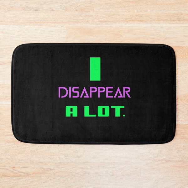 Item preview, I Disappear A lot- magician pun designed and sold by TheMagicKrew.