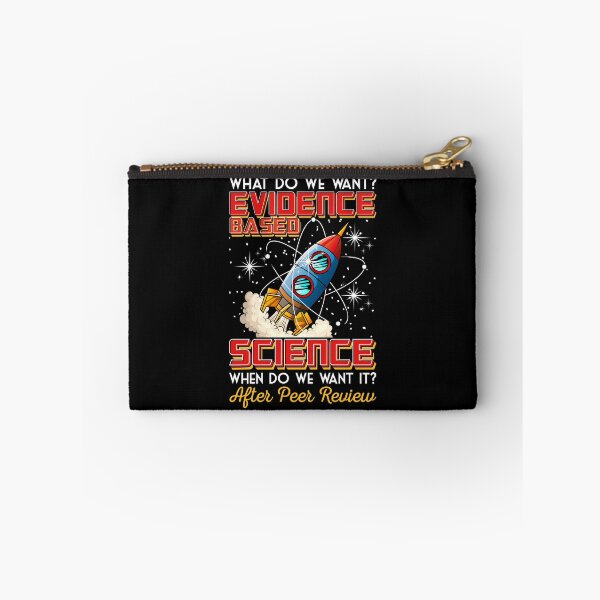 Item preview, Funny What Do We Want? Evidence-Based Science Pun designed and sold by perfectpresents.