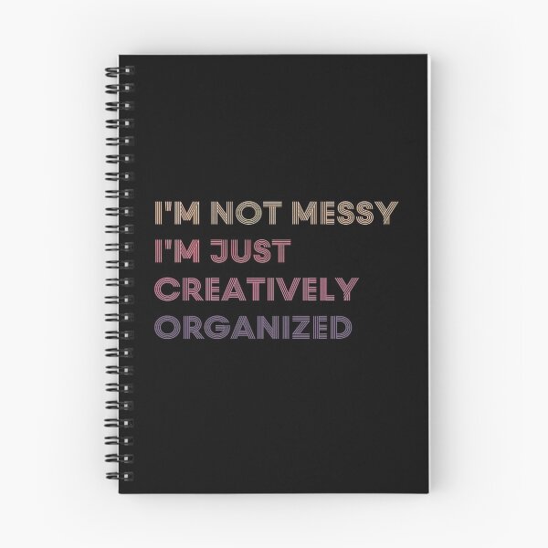 Item preview, I'm Not Messy I'm Creatively Organized | Best Friend Gift , Sister Gift , Teacher Gift designed and sold by kindxinn.