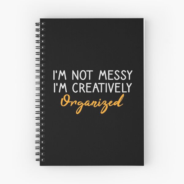 Item preview, I'm Not Messy I'm Creatively Organized | Best Friend Gift , Sister Gift , Teacher Gift designed and sold by kindxinn.