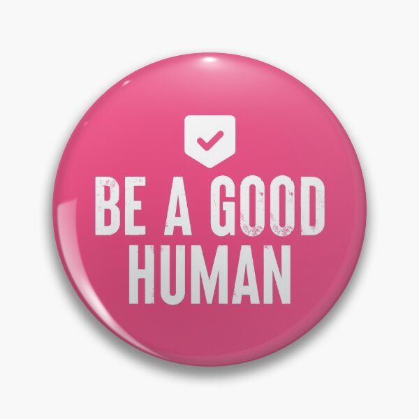 Item preview, Be A Good Human #4 designed and sold by SalahBlt.