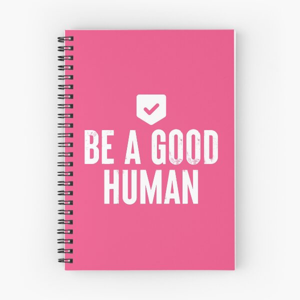 Item preview, Be A Good Human #4 designed and sold by SalahBlt.