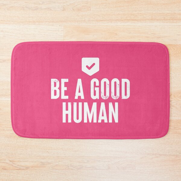 Item preview, Be A Good Human #4 designed and sold by SalahBlt.