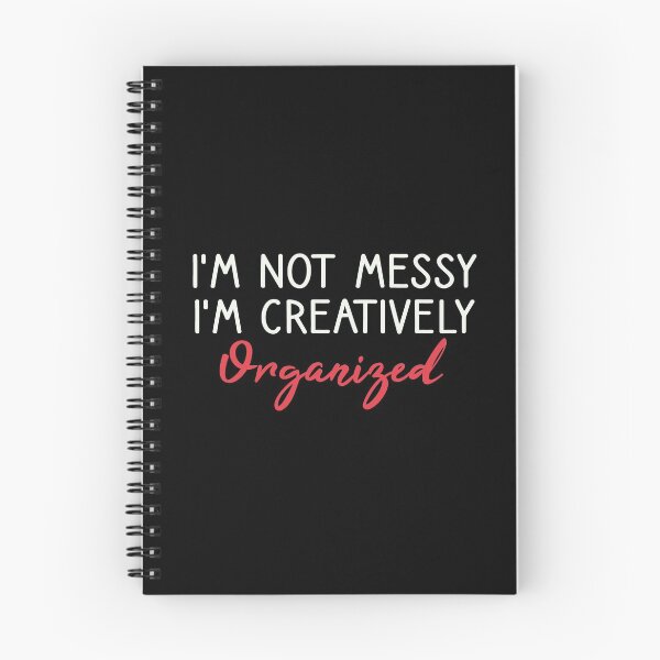 Item preview, I'm Not Messy I'm Creatively Organized | Best Friend Gift , Sister Gift , Teacher Gift designed and sold by kindxinn.