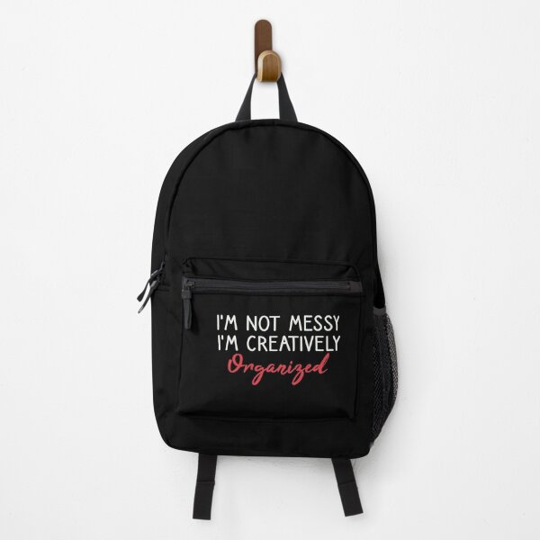 Item preview, I'm Not Messy I'm Creatively Organized | Best Friend Gift , Sister Gift , Teacher Gift designed and sold by kindxinn.