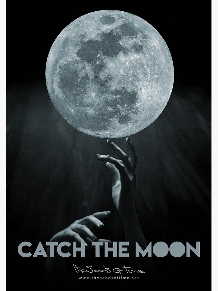 Thumbnail 3 of 3, Poster, Catch the Moon designed and sold by theseedsoftime.