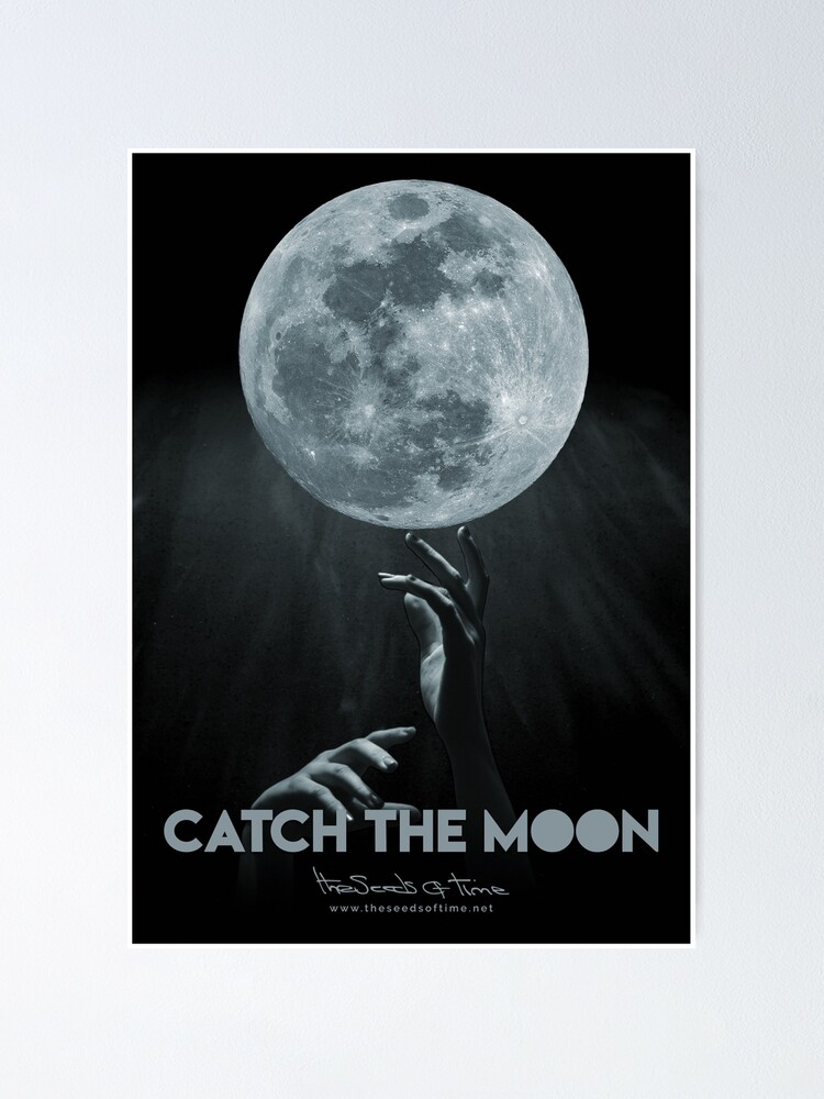 Thumbnail 2 of 3, Poster, Catch the Moon designed and sold by theseedsoftime.