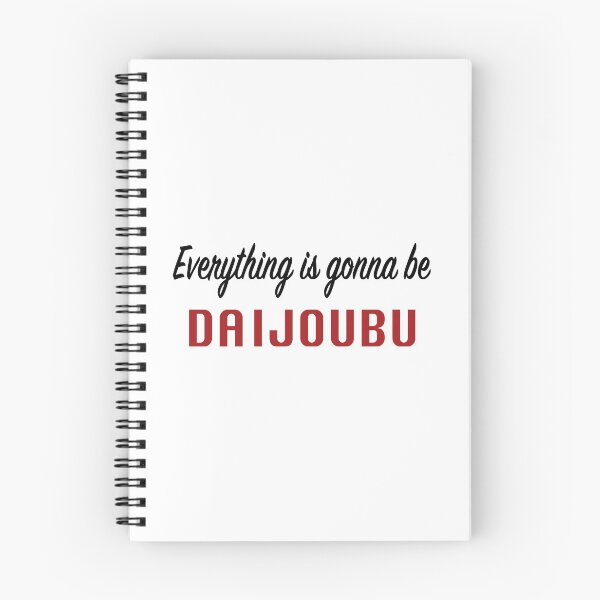 Item preview, Everything is gonna be daijoubu designed and sold by Maidoaria.
