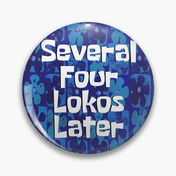 Item preview, Several Four Lokos Later... designed and sold by one-broke-kid.