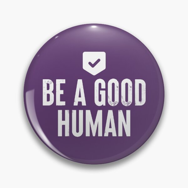 Item preview, Be A Good Human #5 designed and sold by SalahBlt.