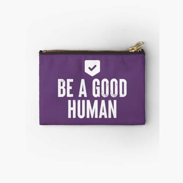 Item preview, Be A Good Human #5 designed and sold by SalahBlt.