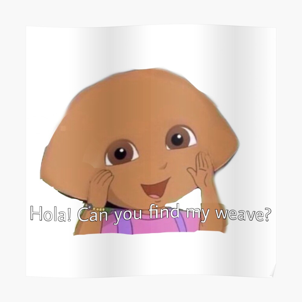 Dora The Explorer Meme Dora The Explorer Meme