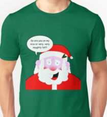 Nice or very, very naughty Unisex T-Shirt