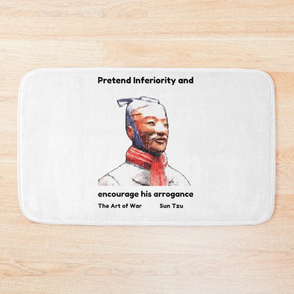 Item preview, Sun Tzu Pretend inferiority and encourage his arrogance. The art of war designed and sold by enigma3a.