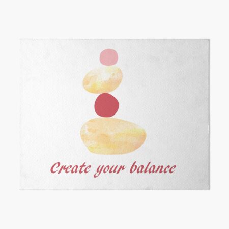 Create your balance Art Board Print