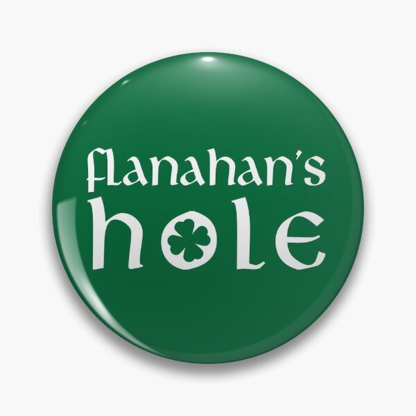 Item preview, Flanahans Hole designed and sold by coachsixstring.